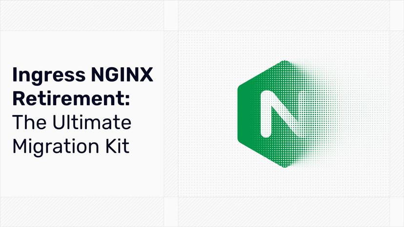 Ingress NGINX Retirement: The Ultimate Migration Kit