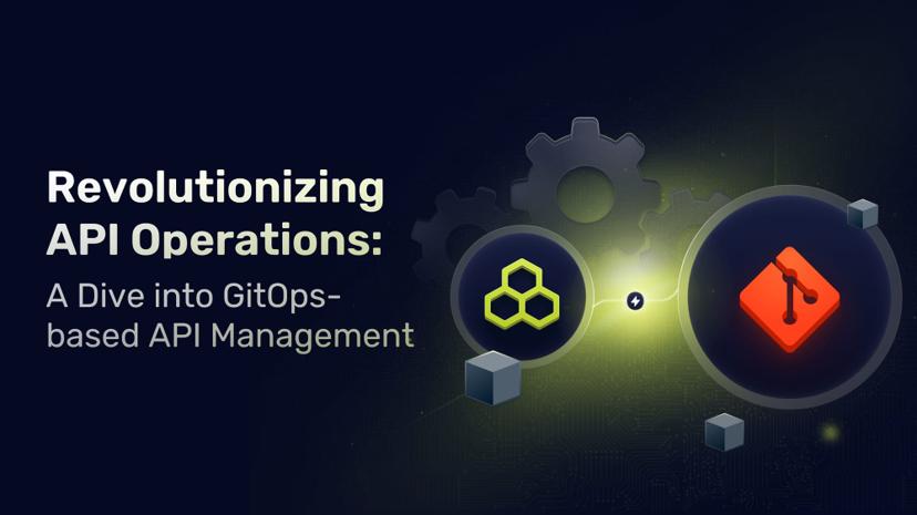 Revolutionizing API Operations: A Dive into GitOps-Based API Management
