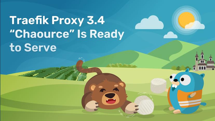 Traefik Proxy 3.4 “Chaource” Is Ready to Serve