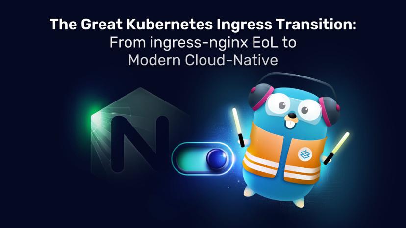 The Great Kubernetes Ingress Transition: From ingress-nginx EoL to Modern Cloud-Native
