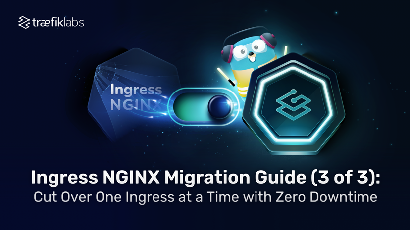 Ingress NGINX Migration Guide (3 of 3): Cut Over One Ingress at a Time with Zero Downtime