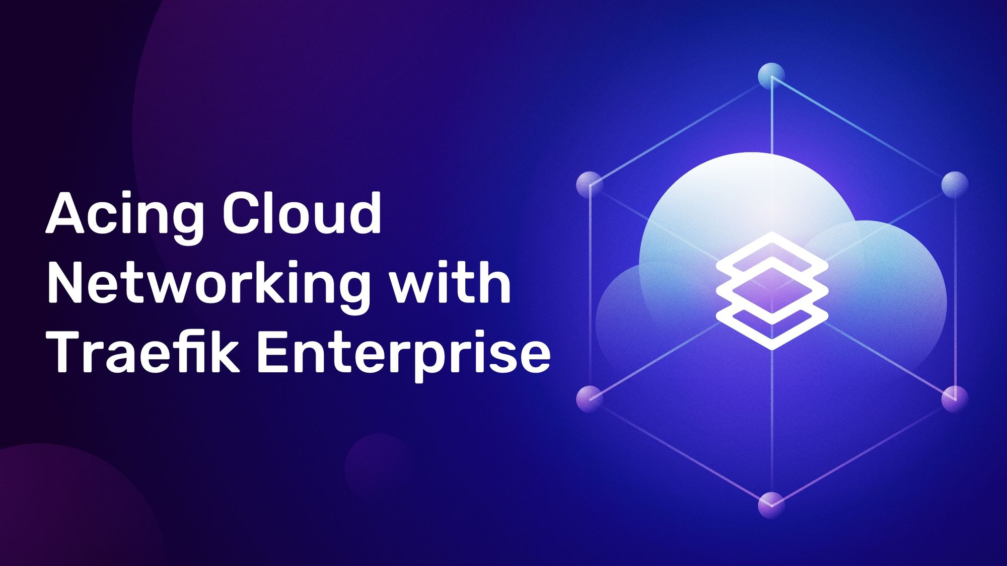 cloud networking with traefik enterprise