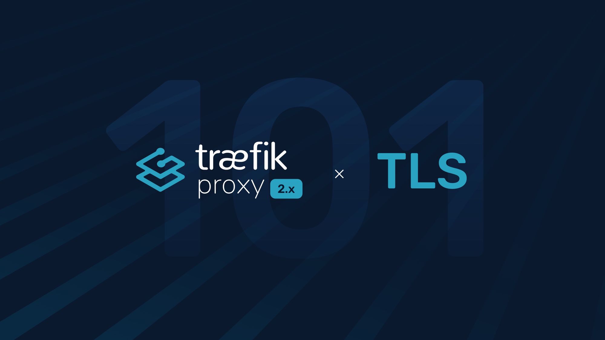 traefik proxy and tls 101