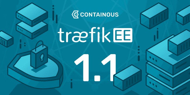 Announcing TraefikEE v1.1