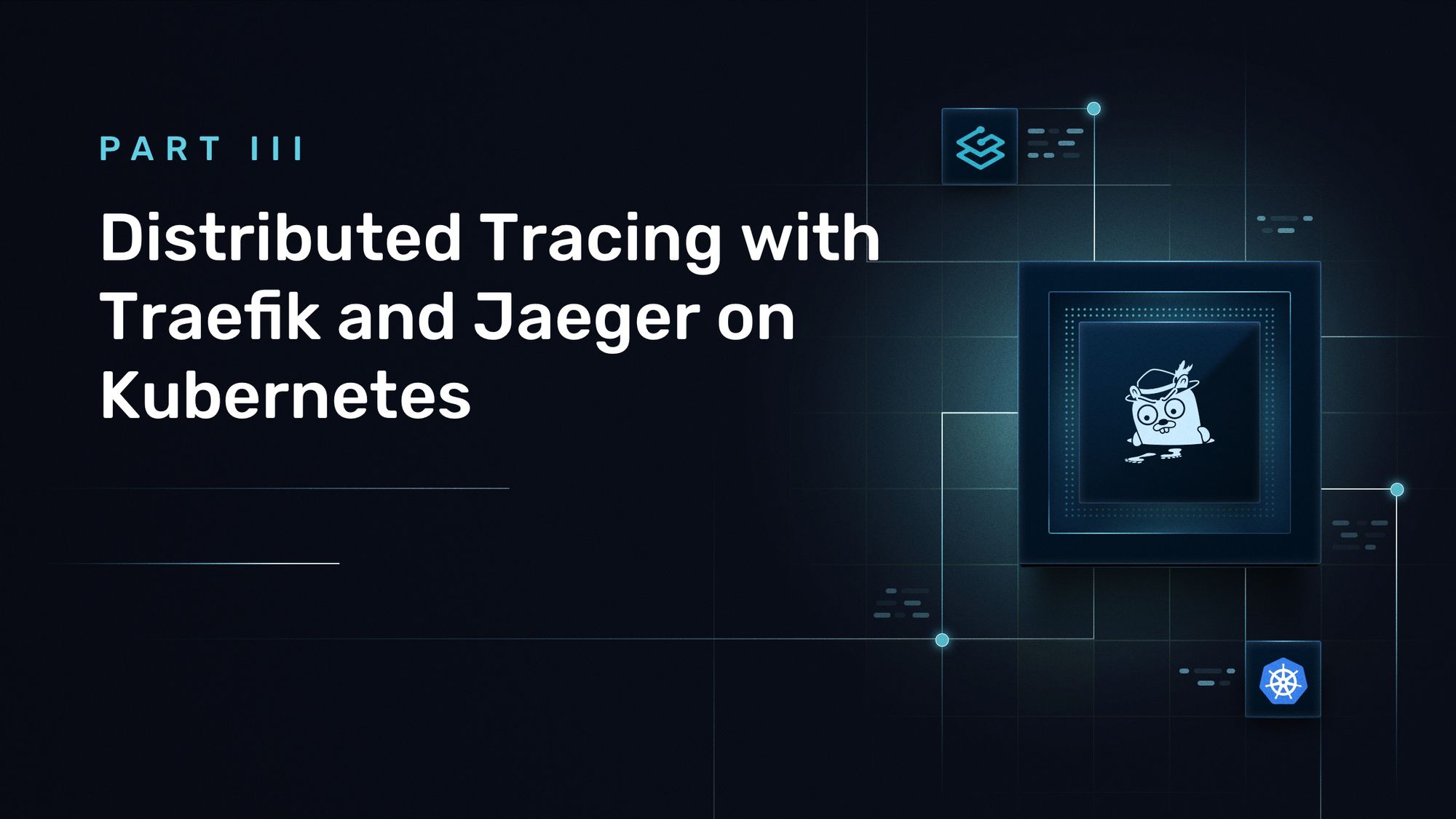 distributed tracing in kubernetes with traefik and jaeger